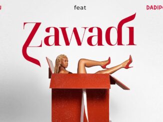 Zuchu ft Dadiposlim - Zawadi