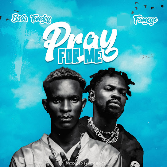 Baba Tundey - Pray For Me